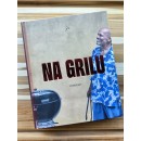 Grilovací kuchařka Zdeněk Pohlreich - Na grilu